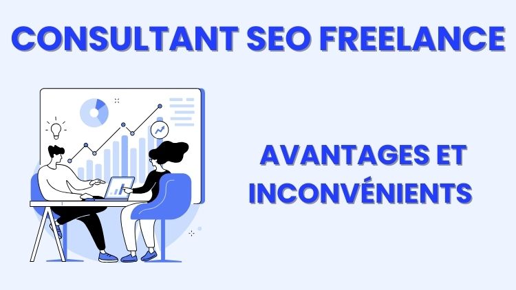 Consultant SEO Freelance : les avantages