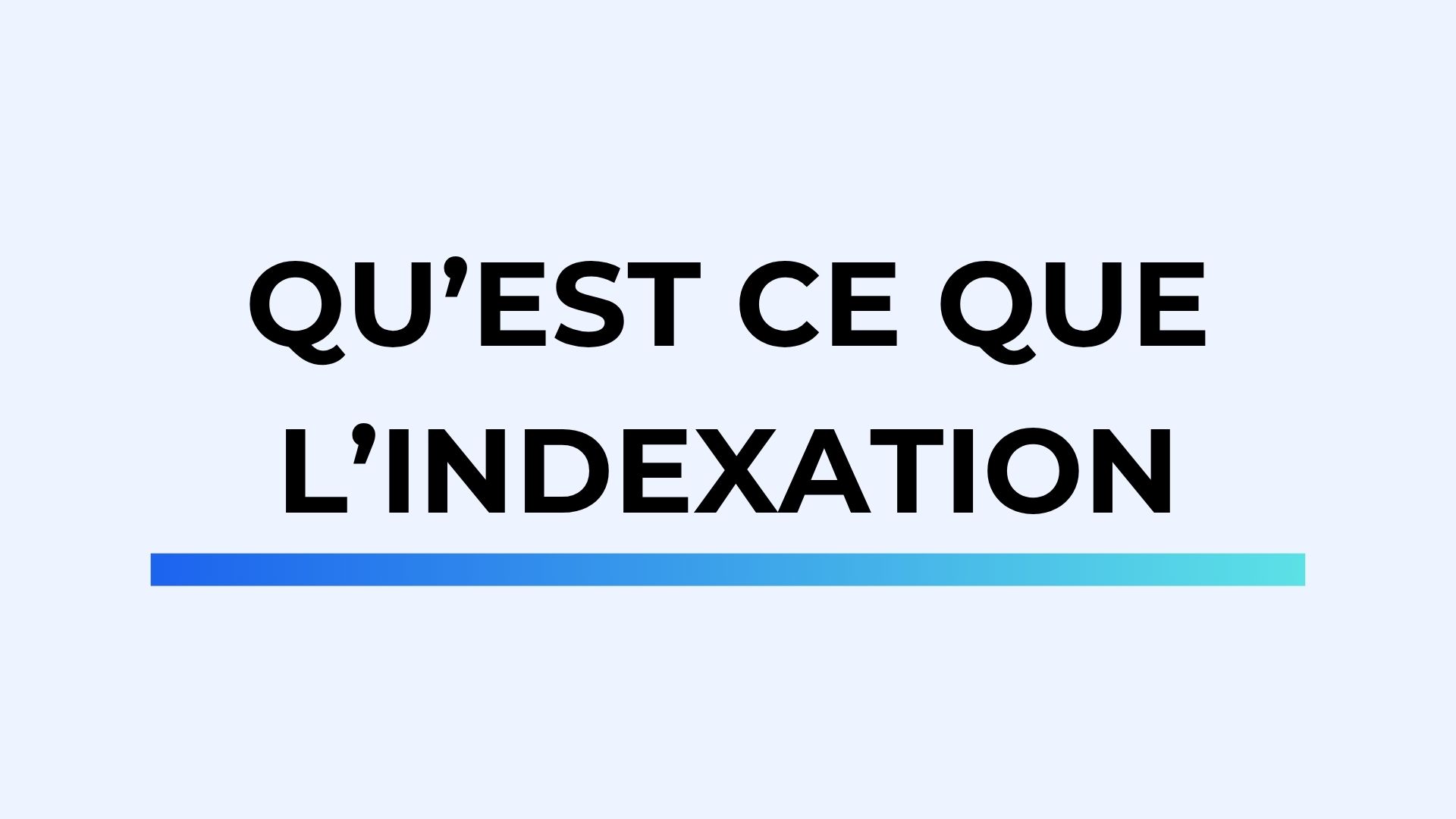 Qu'est ce que l'indexation en SEO ?