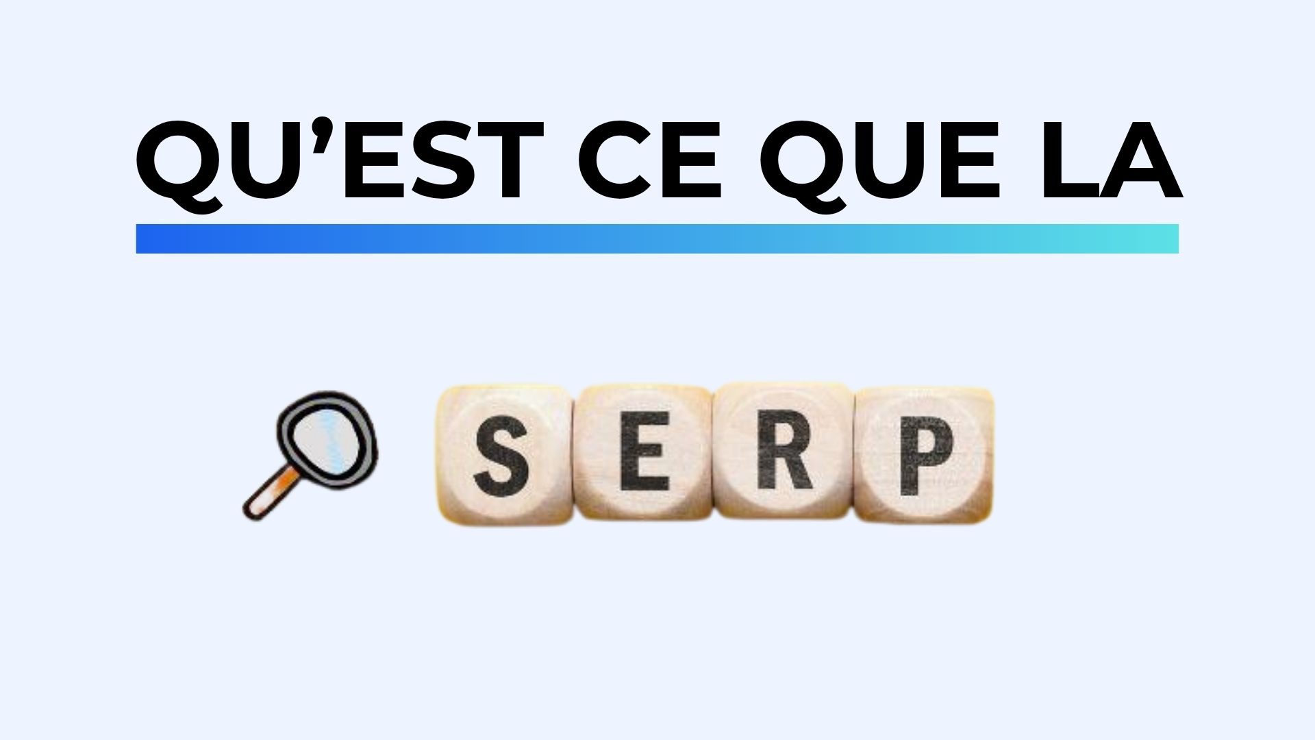 Qu'est ce que la SERP en SEO ?